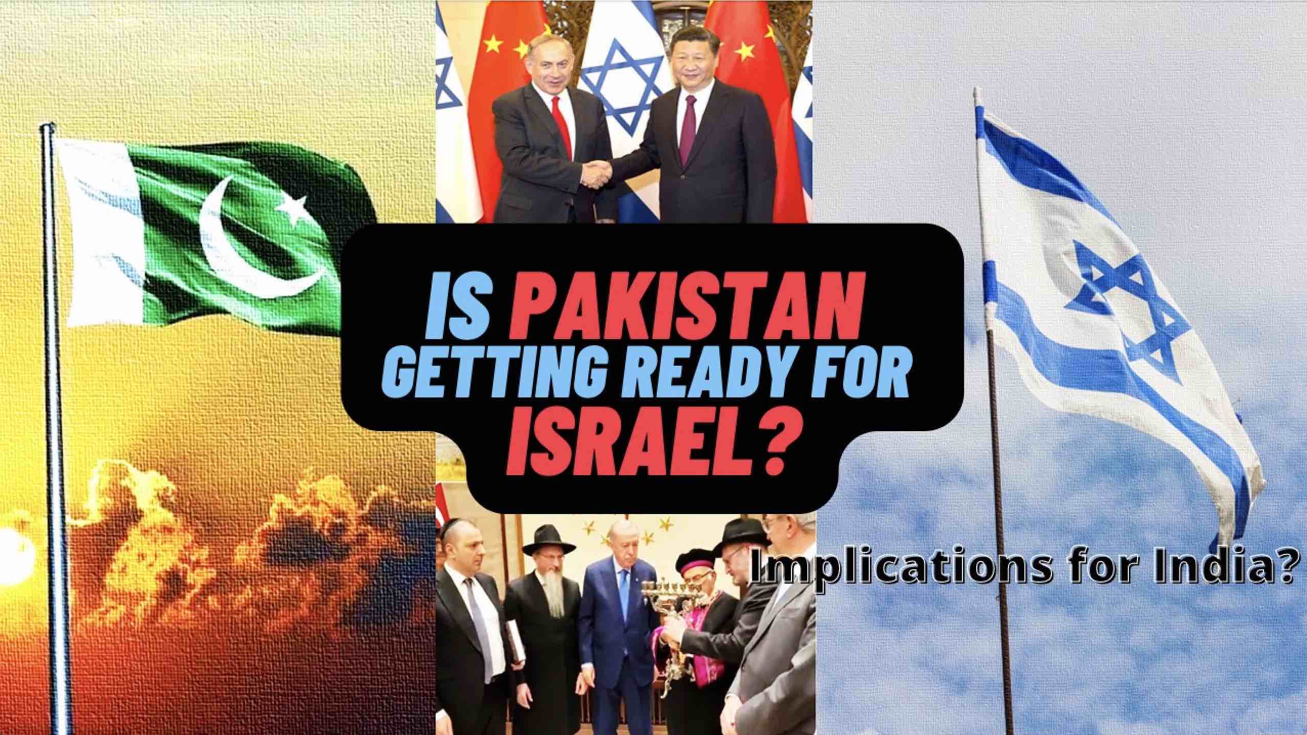 Is Pakistan Getting Ready for Israel?