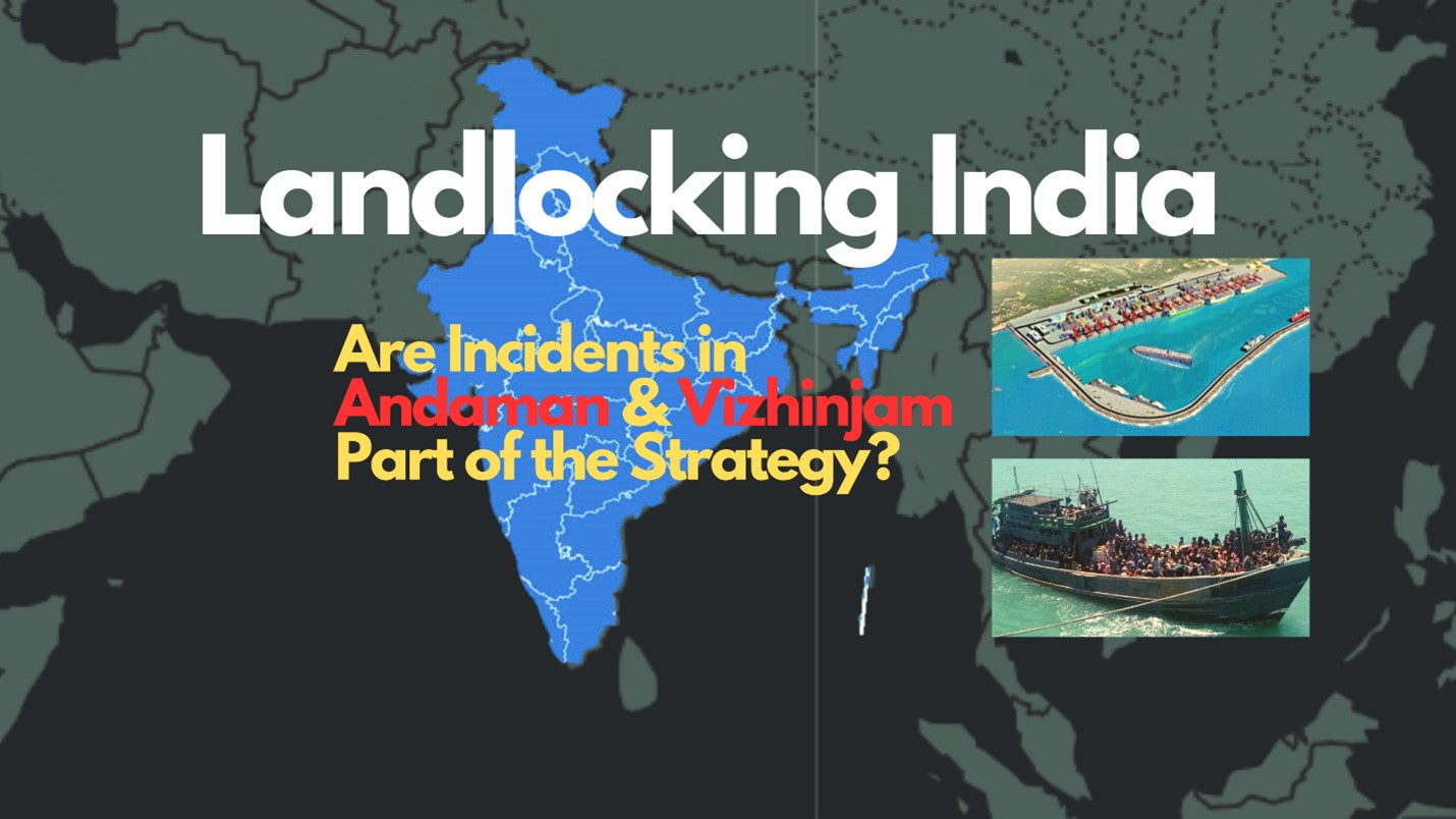 Landlocking India—Warning Bells In Andaman And Kerala